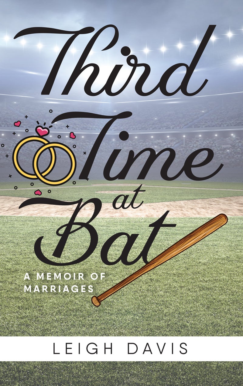 Third Time at Bat: A Memoir of Marriages — cover