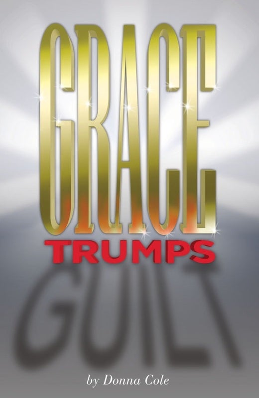 Grace Trumps Guilt — cover