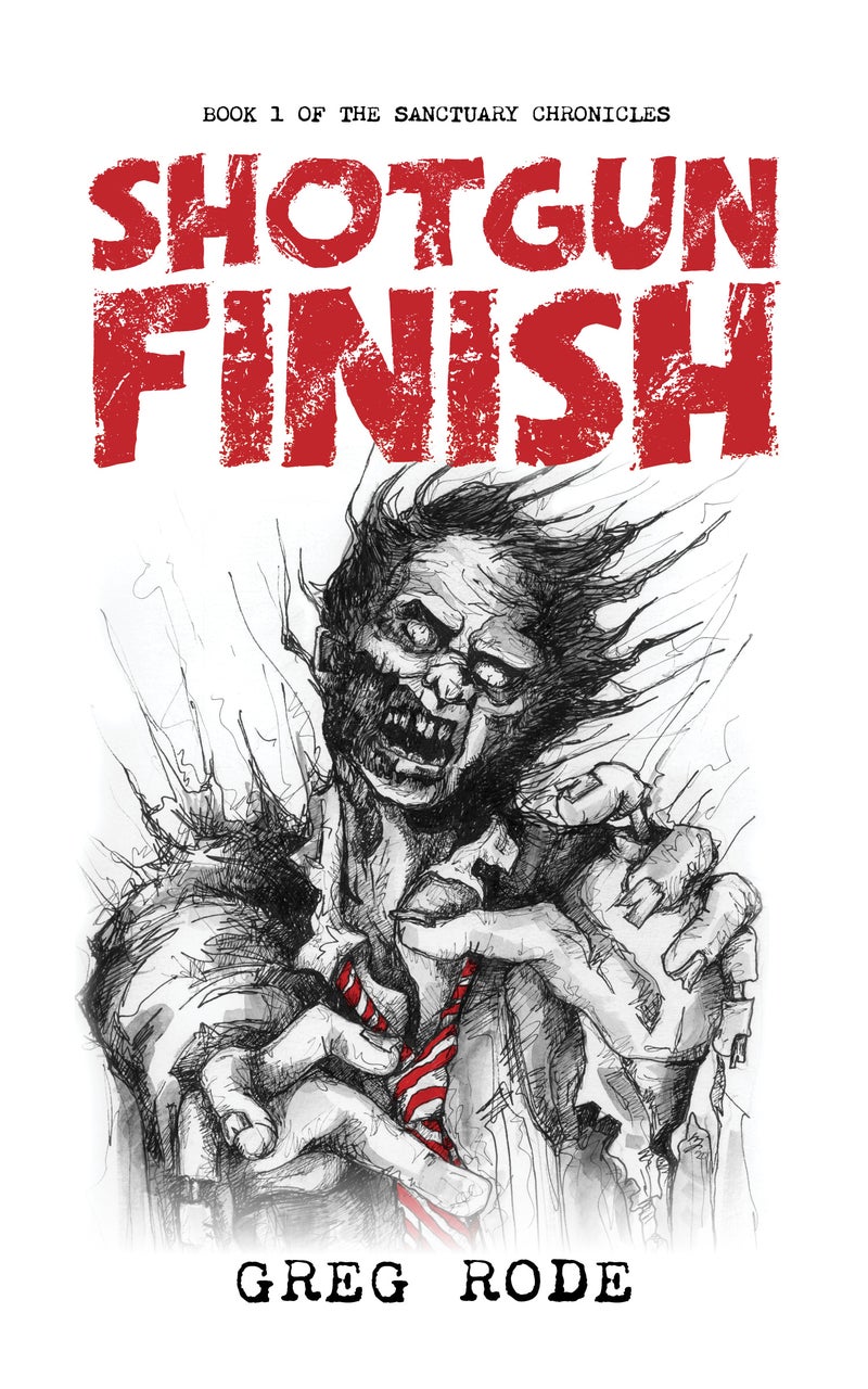 Shotgun Finish Book 1 of the Sanctuary Chronicles — cover