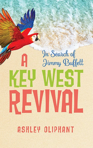 In Search of Jimmy Buffett: A Key West Revival — cover