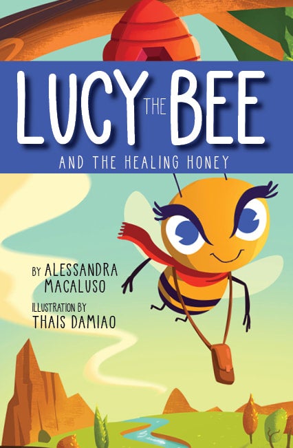 Lucy the Bee and the Healing Honey — cover