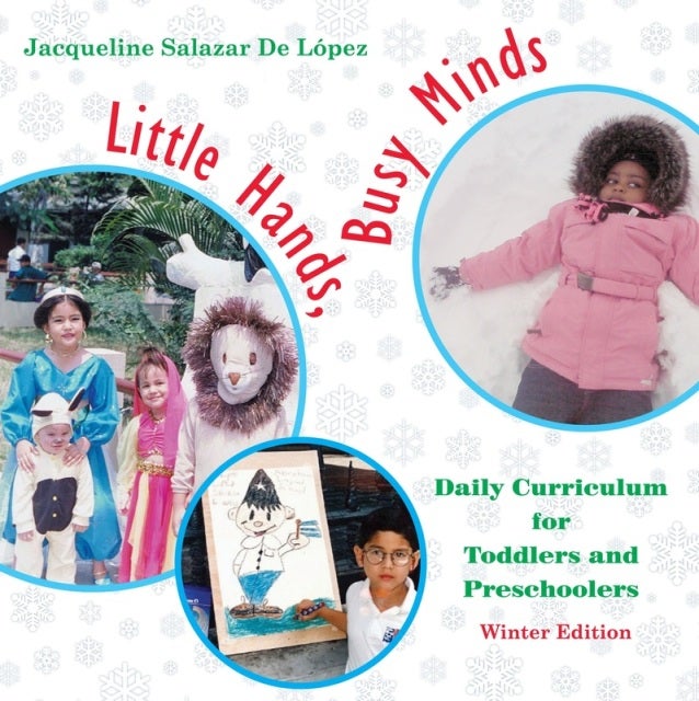 Little Hands, Busy Minds: Daily Curriculum for Toddlers and Preschoolers, Winter Edition — cover