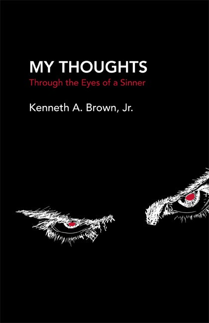 My Thoughts: Through the Eyes of a Sinner — cover